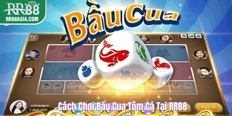 Bầu cua tôm cá RR88