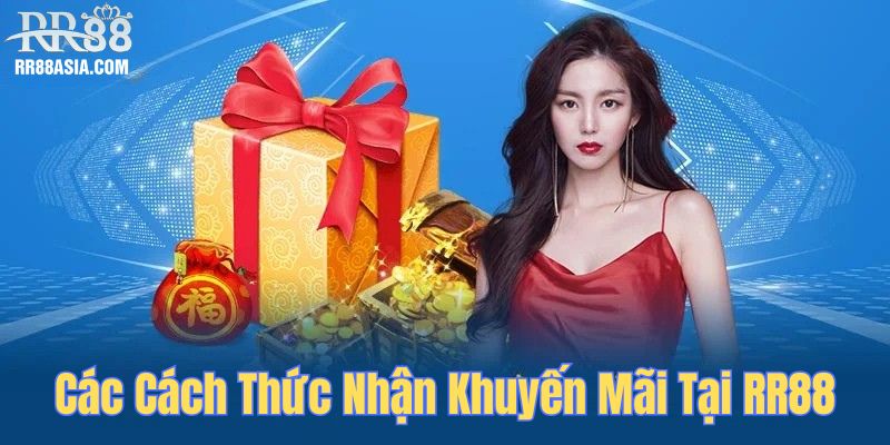 Các cách thức nhận khuyến mãi tại RR88