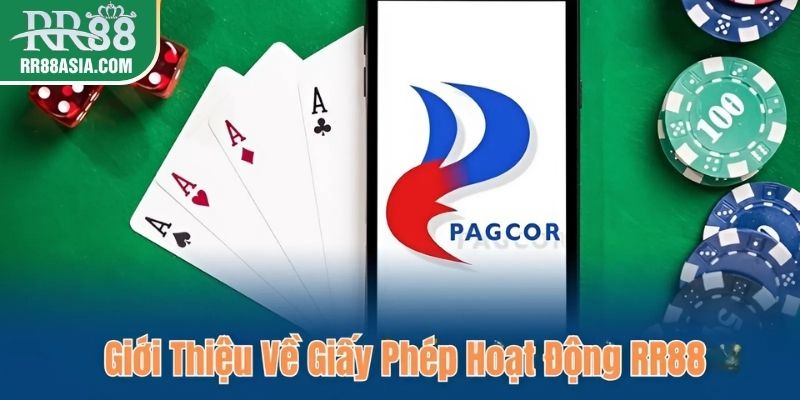 Giới thiệu về giấy phép hoạt động RR88