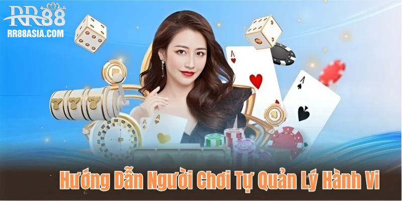 Hướng dẫn người chơi tự quản lý hành vi