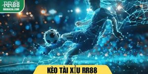 Kèo tài xỉu tại RR88