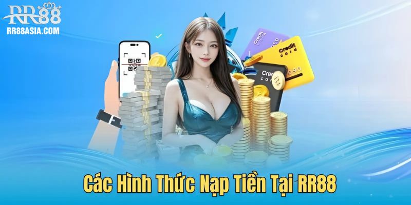 Các hình thức nạp tiền tại RR88