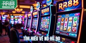 Nổ hũ 90 tại RR88