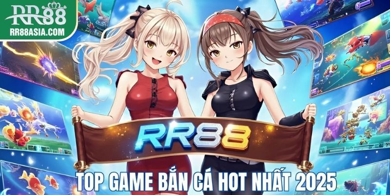 Top game bắn cá hot nhất hiện nay