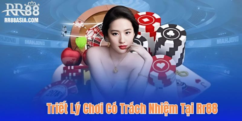 Triết lý chơi có trách nhiệm tại RR88